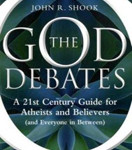 The God Debates: A 21st Century Guide for Atheists and Believers