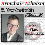 Ep. 7 - How Ancient is Atheism? with Tim Whitmarsh